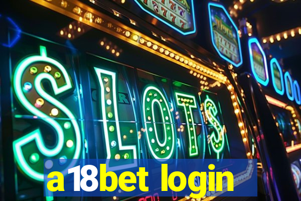 a18bet login